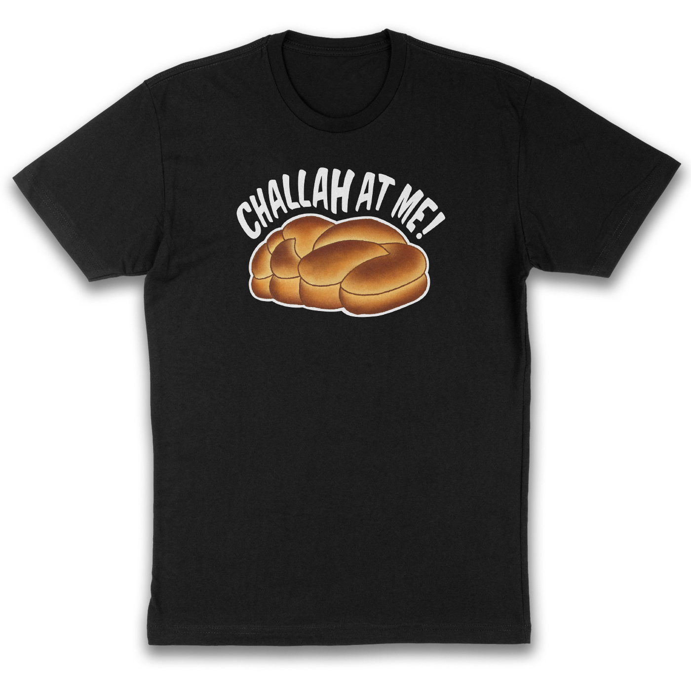 Challah at Me – Funny Jewish Pun T-Shirt