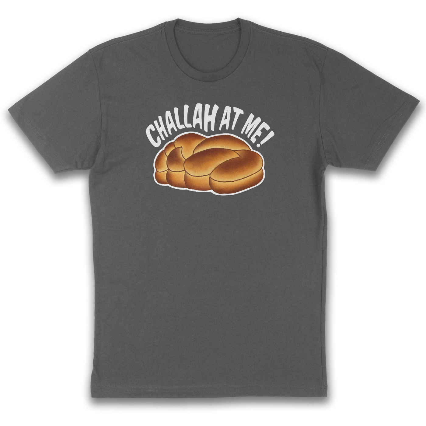 Challah at Me – Funny Jewish Pun T-Shirt