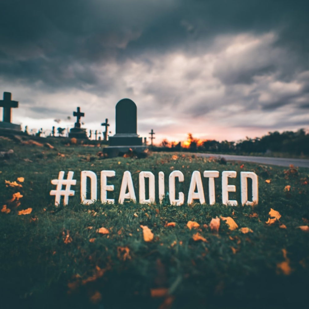 #Deadicated