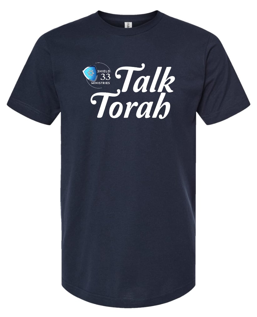 Shield 33 Talk Torah It T-Shirt