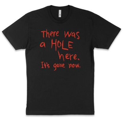 There Was a Hole Here Silent Hill Black Shirt