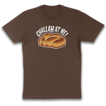 Challah at Me – Funny Jewish Pun T-Shirt