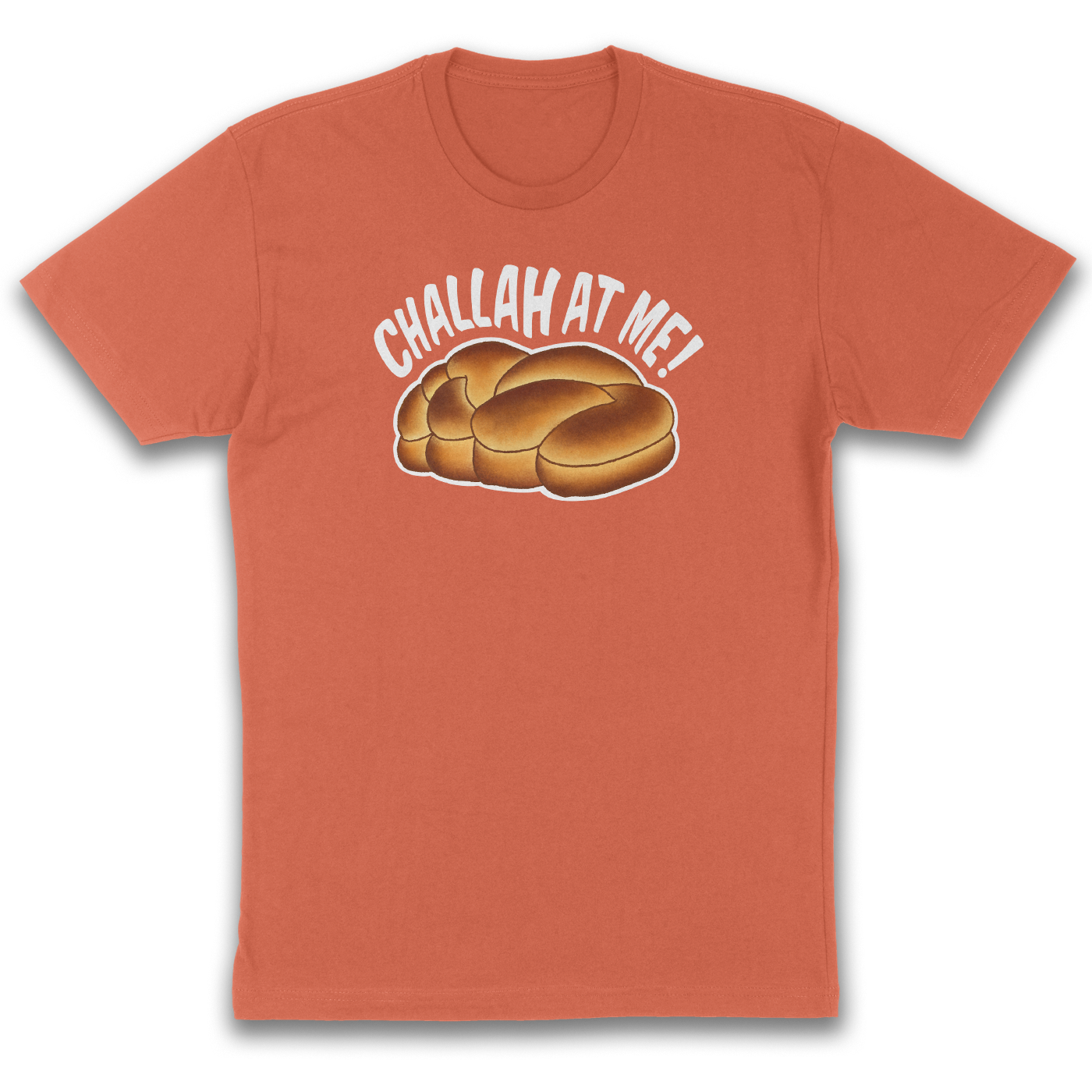 Challah at Me – Funny Jewish Pun T-Shirt