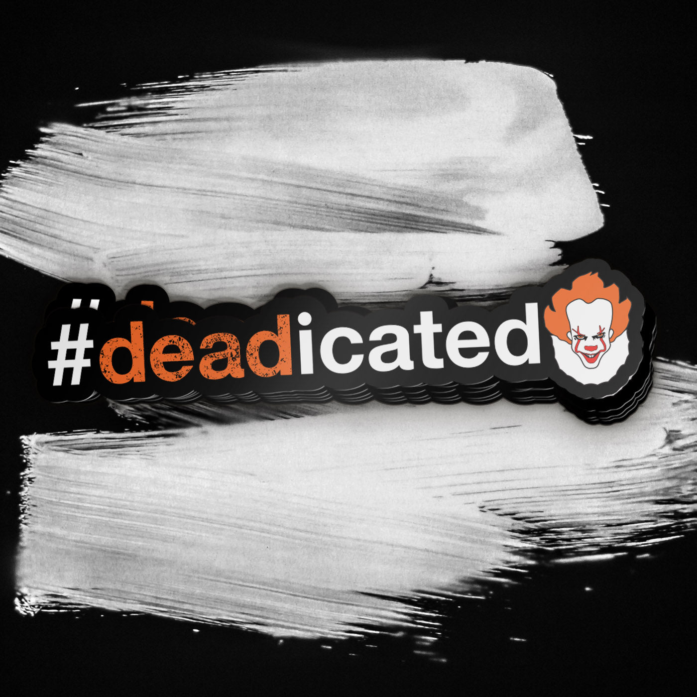 Deadicated Series - Pennywise Sticker