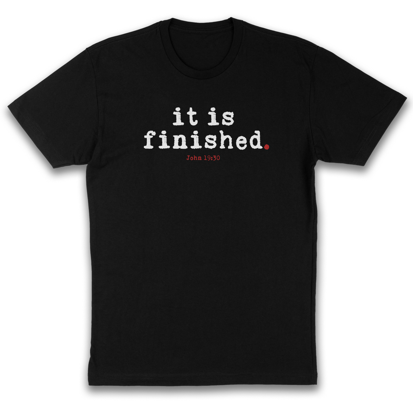 It Is Finished – Easter Christian T-Shirt (John 19:30)
