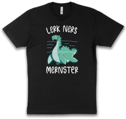 Lerk Ners Mernster (Loch Ness Monster) Shirt