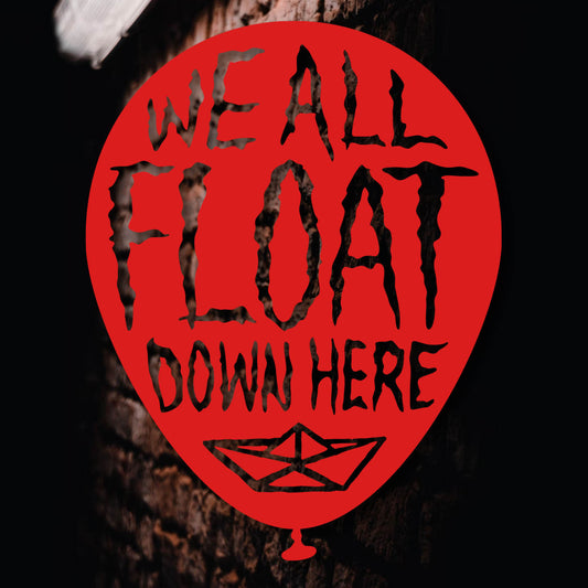 We All Float Vinyl Decal